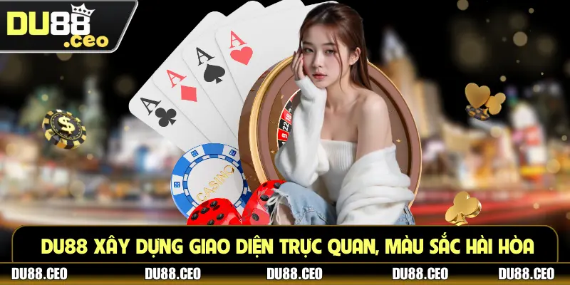 Du88 - Nhà Cái Bóng Đá, Thể Thao, Casino | Nuk.de.com DU88 xây dựng giao diện trực quan, màu sắc hài hòa